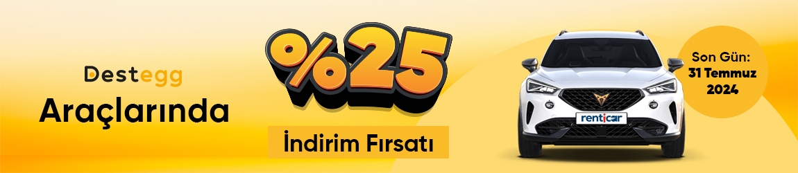 Destegg Araçlarında %25 İndirim Fırsatı