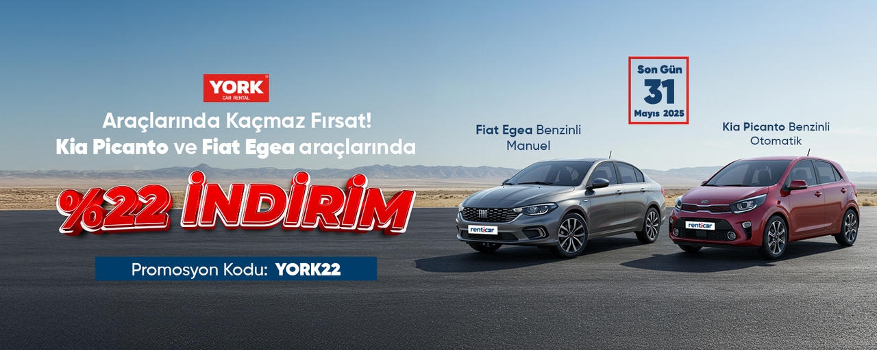 York Araç Kiralamada Kaçmaz Fırsat! Kia Picanto ve Fiat Egea araçlarında %22 İndirim Fırsatı