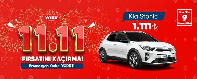 York ile 11.11 Fırsatı: Kia Stonic -  1.111 TL’ye Kiralama Fırsatını Kaçırma!