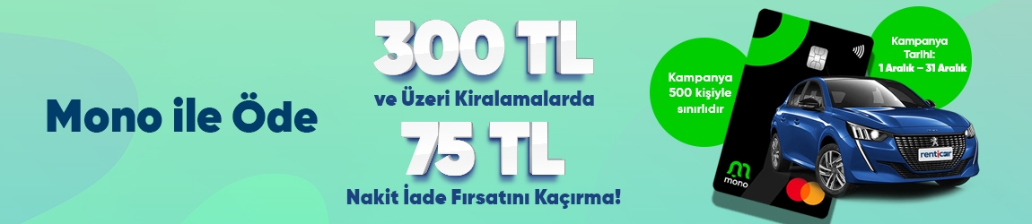 Mono’lular RentiCar’dan Araç Kiralarken Çok Avantajlı